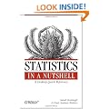 Statistics in a Nutshell: A Desktop Quick Reference (In a Nutshell (O'Reilly))