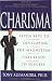 Charisma: Seven Keys to Developing the Magnetism that Leads to Success