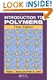 Introduction to Polymers, Third Edition