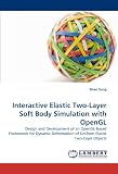 Interactive Elastic Two-Layer Soft Body Simulation with OpenGL