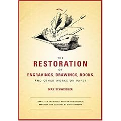 The Restoration of Engravings, Drawings, Books, and Other Works on Paper (Getty Trust... by Max Schweidler and Roy Perkinson