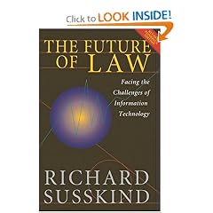 The Future of Law: Facing the Challenges of Information Technology