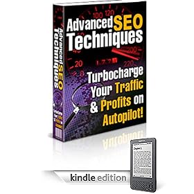 "Advanced S.E.O. Techniques"- Turbocharge Your Traffic & Profits on Autopilot!