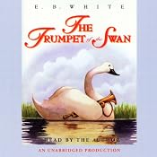 The Trumpet of the Swan | [E.B. White]