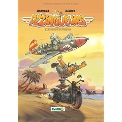 Les D�zingueurs, Tome 2 : Coureurs de nippons