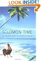 Solomon Time: An Unlikely Quest in the South Pacific