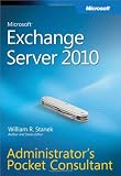 Microsoft® Exchange Server 2010 Administrator s Pocket Consultant