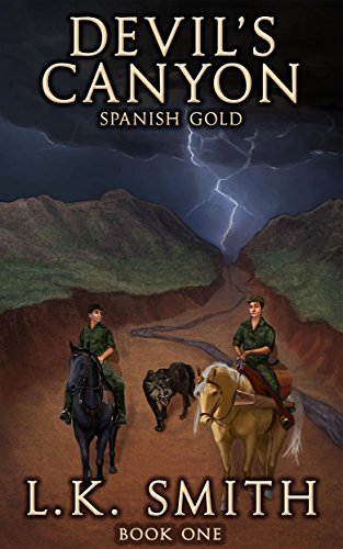 Devil's Canyon: Spanish Gold, by L. K. Smith