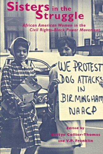 Sisters in the Struggle : African-American Women in the Civil Rights-Black Power Movement (2001-08-01)