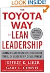 The Toyota Way to Lean Leadership:  A...