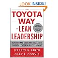 The Toyota Way to Lean Leadership:  Achieving and Sustaining Excellence through Leadership Development
