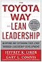 The Toyota Way to Lean Leadership:  Achieving and Sustaining Excellence through Leadership Development