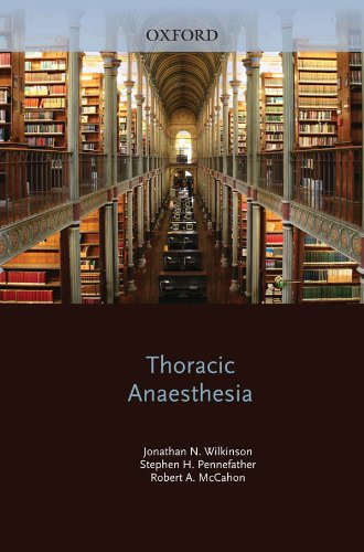 Thoracic Anaesthesia (Oxford Specialist Handbooks in Anaesthesia)