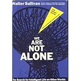we are not alone the search for intelligent life on other worlds