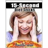 15-Second Diet Tricks: Lose Weight While Eating Bad Foods!