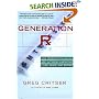 Generation Rx: How Prescription Drugs Are Altering American Lives, Minds, and Bodies