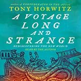 A Voyage Long and Strange