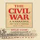 The Civil War: A Narrative, Volume I, Fort Sumter to Perryville