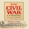 The Civil War: A Narrative, Volume I, Fort Sumter to Perryville