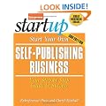 Start Your Own Self-Publishing Business 3/E
