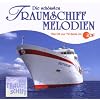 Die Sch�nsten Traumschiffmelodien