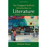 The Compact Bedford Introduction to Literature: Reading, Thinking, Writing