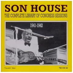 The Complete Library of Congress Sessions, 1941-1942 by Son House