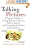 Talking Pictures : A Parent's Guide to Using Movies to Discuss Ethics, Values, and Everyday Problems with Children