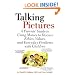 Talking Pictures : A Parent's Guide to Using Movies to Discuss Ethics, Values, and Everyday Problems with Children
