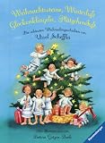 Produkt-Bild: Weihnachtssterne, Winterluft, Glockenklingen, Pl&auml;tzchenduft: Die sch&ouml;nsten Weihnachtsgeschichten