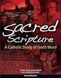 Sacred Scripture: A Catholic Study of God's Word