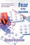 Fear of the Invisible