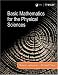 Basic Mathematics for the Physical Sciences