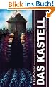 Das Kastell. Fantastischer Thriller: Horror-Roman