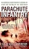 Parachute Infantry: An American Paratrooper's Memoir of D-Day and the Fall of the Third Reich (Dell War Series)