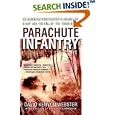 Parachute Infantry: An American Paratrooper's Memoir of D-Day and the Fall of the Third Reich (Dell War Series)