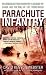 Parachute Infantry: An American Paratrooper's Memoir of D-Day and the Fall of the Third Reich (Dell War Series)