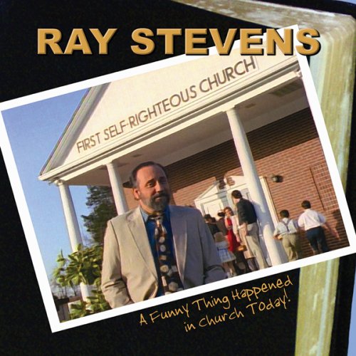 Ray Stevens - Funny Thing Happened In Church Today - Zortam Music