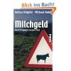 Milchgeld. Kommissar Kluftingers erster Fall