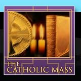 The Catholic Mass