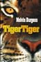 Tiger, Tiger Hb