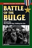 The Battle of the Bulge: The Losheim Gap / Holding the Line (Stackpole Military History Series)