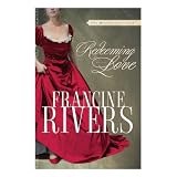 Redeeming Love: A Novel