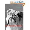 Schwarzbuch Hund: Die Menschen und ihr bester Freund