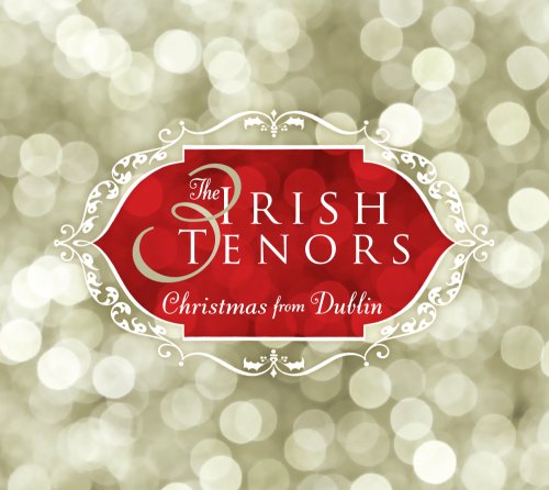 Three Irish Tenors - Christmas from Dublin - Zortam Music