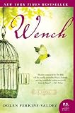Wench: A Novel (P.S.)