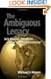 The Ambiguous Legacy: U. S. Foreign Relations in the American Century