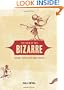 The Book of the Bizarre: Freaky Facts and Strange Stories