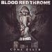 Blood Red Throne-Come Death
