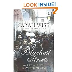 The Blackest Streets: The Life and Death of a Victorian Slum